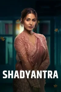 Shadyantra 2022 Bollywood Movie Bolly4u
