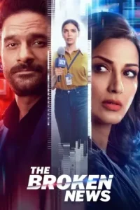 The Broken News S1 (2022) Hindi Completed Web Series Bolly4u
