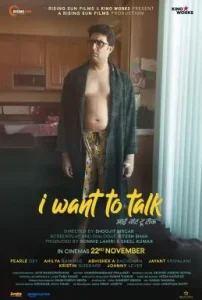 I Want To Talk 2024 Bollywood Full Movie Bolly4u