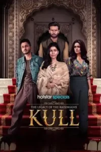The Legacy of the Raisingghs – Kull S01 2025 Hindi Web Series Bolly4u The Legacy of the Raisingghs – Kull S01 2025 Hindi Web Series Bolly4u